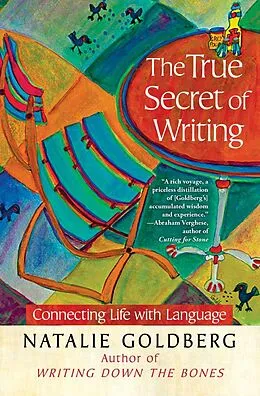 E-Book (epub) The True Secret of Writing von Natalie Goldberg