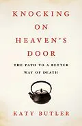 E-Book (epub) Knocking on Heaven's Door von Katy Butler
