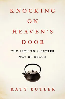 E-Book (epub) Knocking on Heaven's Door von Katy Butler