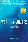 E-Book (epub) War of the Whales von Joshua Horwitz