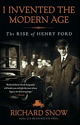 E-Book (epub) I Invented the Modern Age von Richard Snow