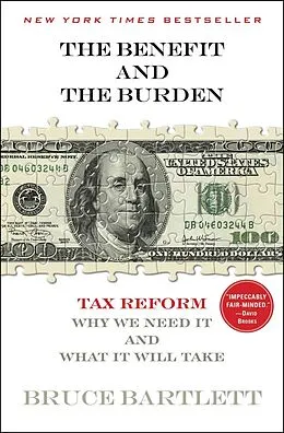 E-Book (epub) The Benefit and The Burden von Bruce Bartlett
