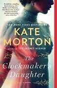 Kartonierter Einband The Clockmaker's Daughter von Kate Morton