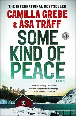 E-Book (epub) Some Kind of Peace von Camilla Grebe, Åsa Träff
