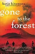 E-Book (epub) Gone to the Forest von Katie Kitamura