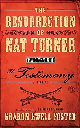 E-Book (epub) The Resurrection of Nat Turner, Part 2: The Testimony von Sharon Ewell Foster