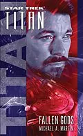 E-Book (epub) Star Trek: Titan: Fallen Gods von Michael A. Martin