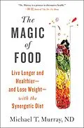 E-Book (epub) The Magic of Food von Michael T. Murray