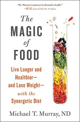 E-Book (epub) The Magic of Food von Michael T. Murray