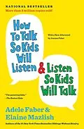 E-Book (epub) How to Talk So Kids Will Listen & Listen So Kids Will Talk von Adele Faber, Elaine Mazlish