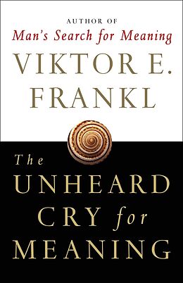 eBook (epub) The Unheard Cry for Meaning de Viktor E. Frankl