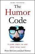 Couverture cartonnée The Humor Code de Peter McGraw, Joel Warner