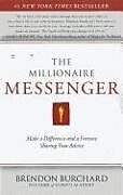 Couverture cartonnée The Millionaire Messenger de Brendon Burchard