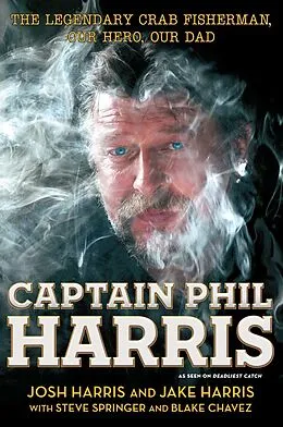 E-Book (epub) Captain Phil Harris von Jake Harris, Josh Harris, Steve Springer