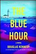 Couverture cartonnée The Blue Hour de Douglas Kennedy