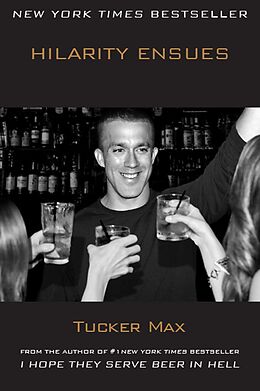 eBook (epub) Hilarity Ensues de Tucker Max