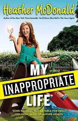 E-Book (epub) My Inappropriate Life von Heather McDonald
