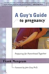 eBook (epub) A Guy's Guide To Pregnancy de Frank Mungeam