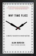E-Book (epub) Why Time Flies von Alan Burdick