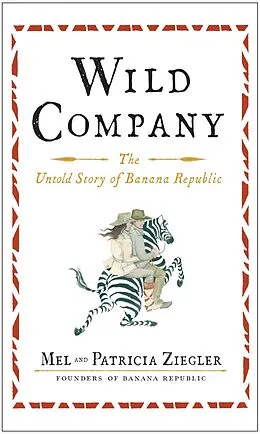 E-Book (epub) Wild Company von Mel Ziegler, Patricia Ziegler