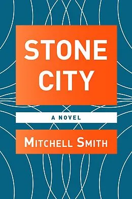 E-Book (epub) Stone City von Mitchell Smith