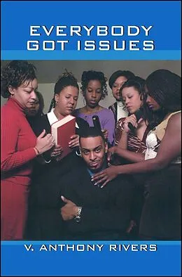 E-Book (epub) Everybody Got Issues von V. Anthony Rivers