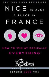 Kartonierter Einband Nice Is Just a Place in France von Betches