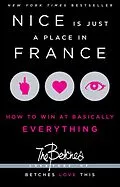E-Book (epub) Nice Is Just a Place in France von The Betches