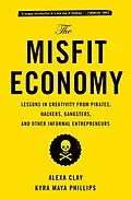 E-Book (epub) The Misfit Economy von Alexa Clay, Kyra Maya Phillips