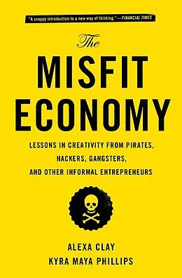 E-Book (epub) The Misfit Economy von Alexa Clay, Kyra Maya Phillips