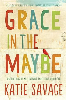 E-Book (epub) Grace in the Maybe von Katie Savage