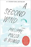 E-Book (epub) A Second Wind von Philippe Pozzo di Borgo