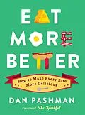 E-Book (epub) Eat More Better von Dan Pashman