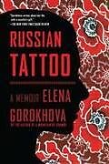 Couverture cartonnée Russian Tattoo de Elena Gorokhova