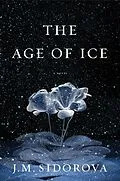 E-Book (epub) The Age of Ice von J. M. Sidorova