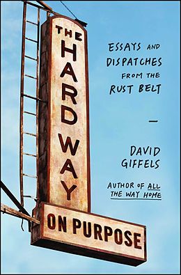 E-Book (epub) The Hard Way on Purpose von David Giffels
