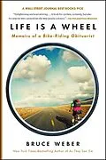 E-Book (epub) Life is a Wheel von Bruce Weber