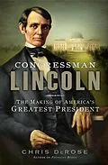 E-Book (epub) Congressman Lincoln von Chris DeRose