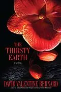 E-Book (epub) The Thirsty Earth von David Valentine Bernard