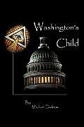 Couverture cartonnée Washington's Child de Michael Dialessi