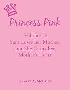 Kartonierter Einband Princess Pink von Shawna A. McGriff