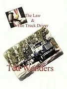 Kartonierter Einband The Law & the Truck Driver von Ted Wanders