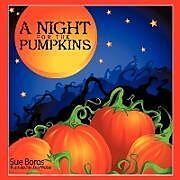 Couverture cartonnée A Night for the Pumpkins de Sue Boros