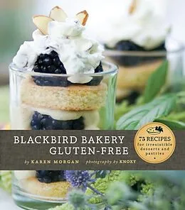 E-Book (pdf) Blackbird Bakery Gluten-Free von Karen Morgan