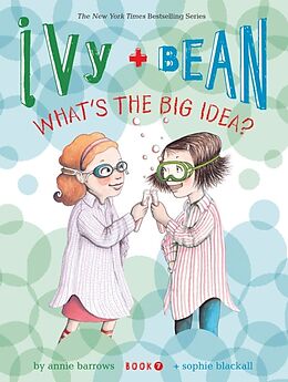 Couverture cartonnée Ivy and Bean What's the Big Idea? (Book 7) de Annie Barrows