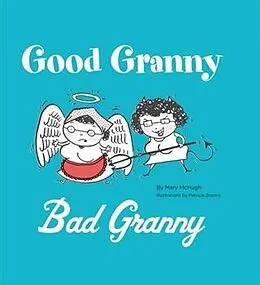 E-Book (pdf) Good Granny/Bad Granny von Mary McHugh