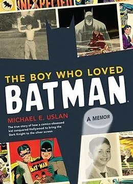 E-Book (pdf) Boy Who Loved Batman von Michael E. Uslan