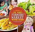 PDF At the Farmers' Market with Kids von Ethel Brennan