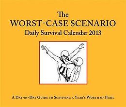 E-Book (pdf) 2013 Daily Calendar: Worst-Case Scenario von David Borgenicht