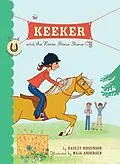 E-Book (epub) Keeker and the Horse Show Show-Off von Hadley Higginson